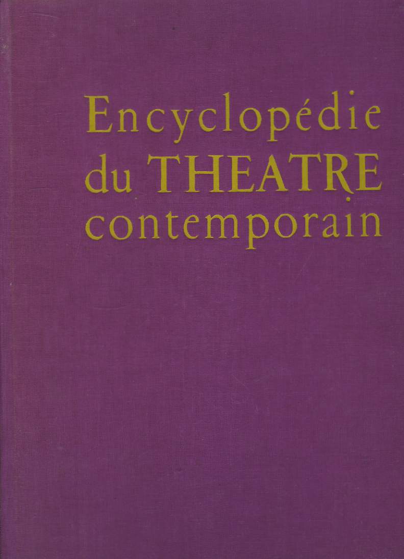 Encyclopdie du Thtre Contemporain. Volume I : 1850 - 1914