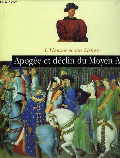 Apoge et dclin du Moyen Age