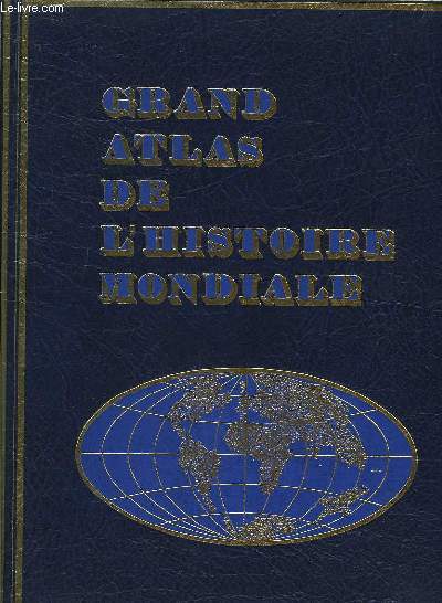 Grand Atlas de l'Histoire Mondiale
