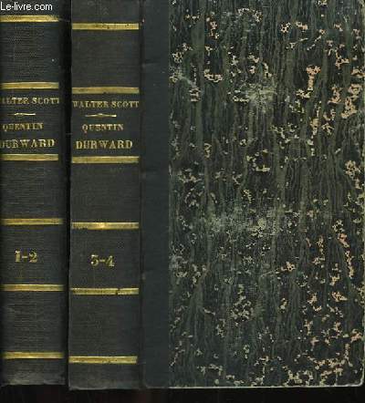 Quentin Durward. 4 Tomes en 2 volumes.