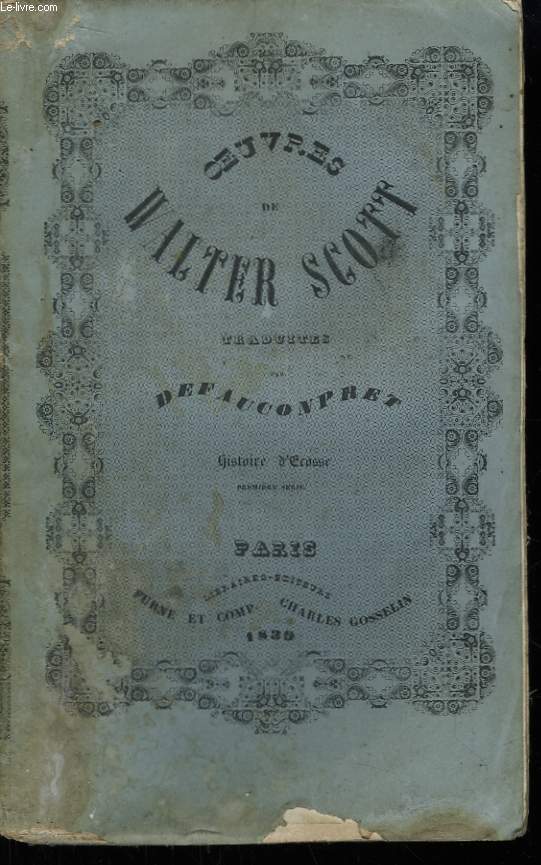 Oeuvres de Walter Scott. TOME 26 : Histoire d'Ecosse (1re srie)