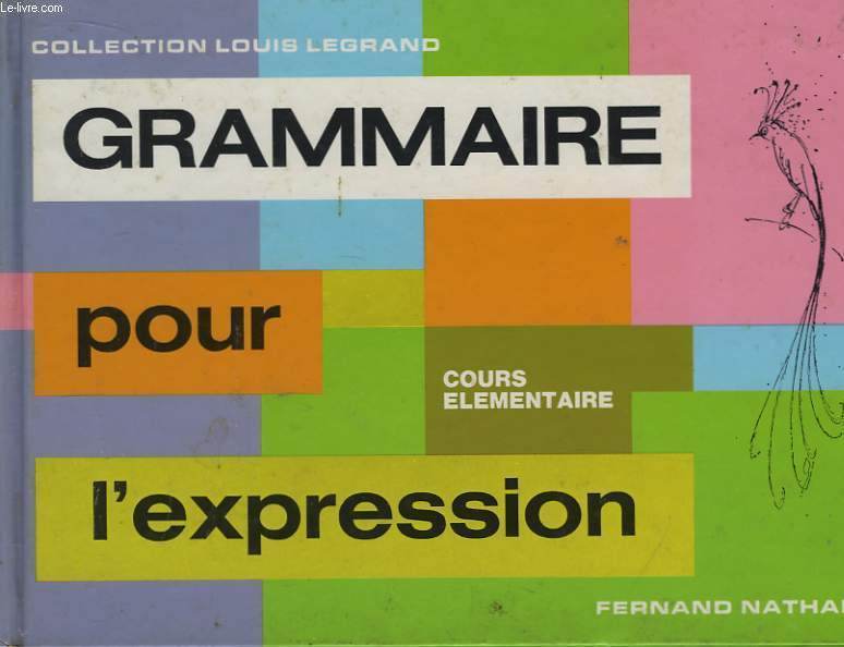 Grammaire pour l'Expression. Cours élémentaire.