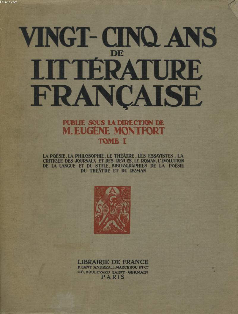 Vingt-Cinq Ans de Littérature Française. TOME I