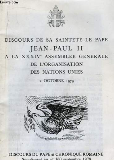 Discours de Sa Saintet Le Pape Jean-Paul II  la XXXIVe Assemble Gnrale de l'Organisation des Nations Unies.