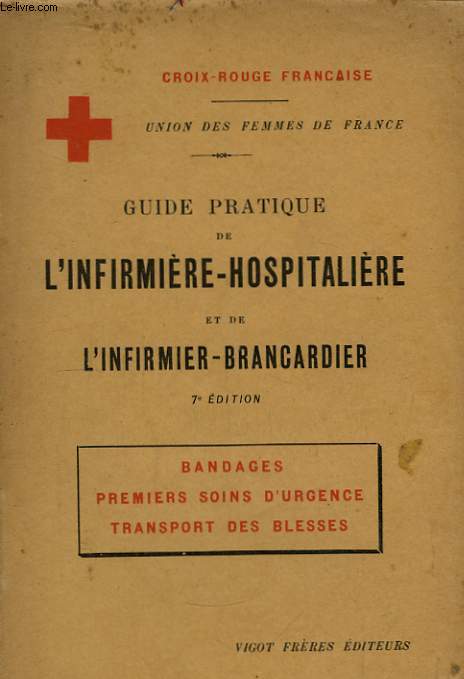 Guide Pratique de l'Infirmire-Hospitalire et de l'Infirmier-Brancardier.