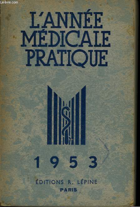 L'Anne Mdicale Pratique 1953