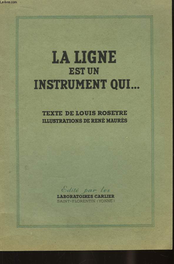 La Ligne est un instrument qui ...