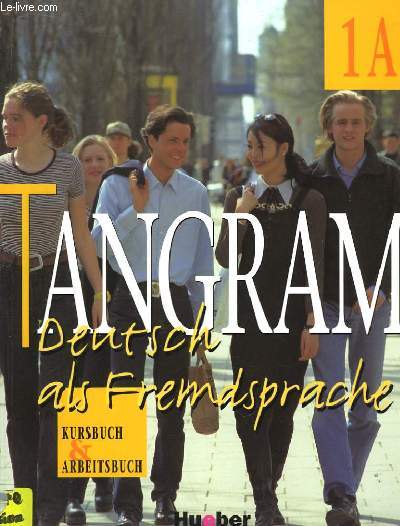 Tangra. Deutsch als Fremdsprache. Kurs -und Arbeitsbuch 1 A