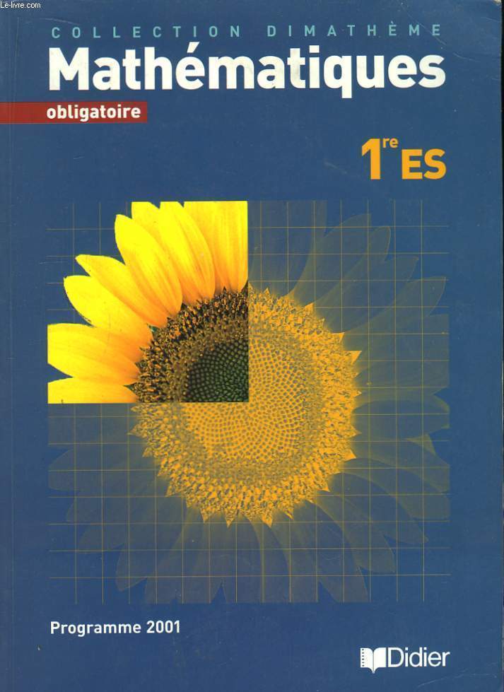 Mathmatiques. Classe de Premire S.