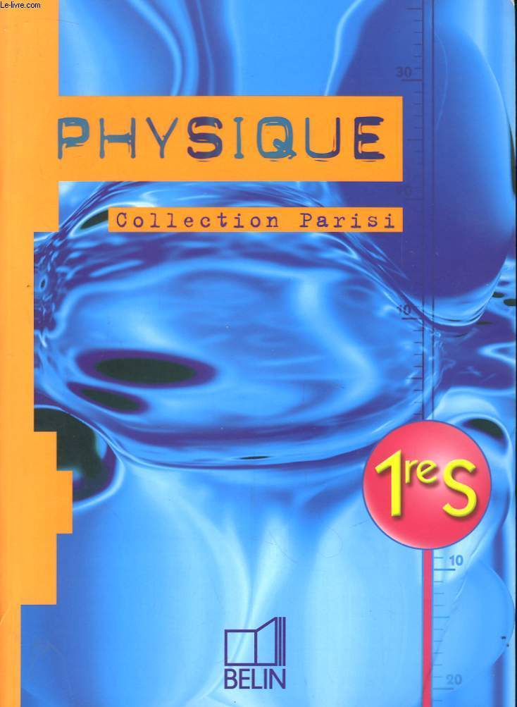 Physique. Classe de Premire S.