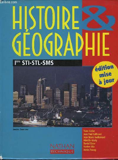Histoire & Gographie. Classesde Premire STI - STL - SMS