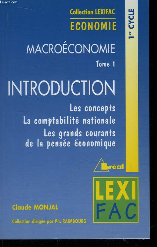 Macroconomie. TOME 1 : Introduction.