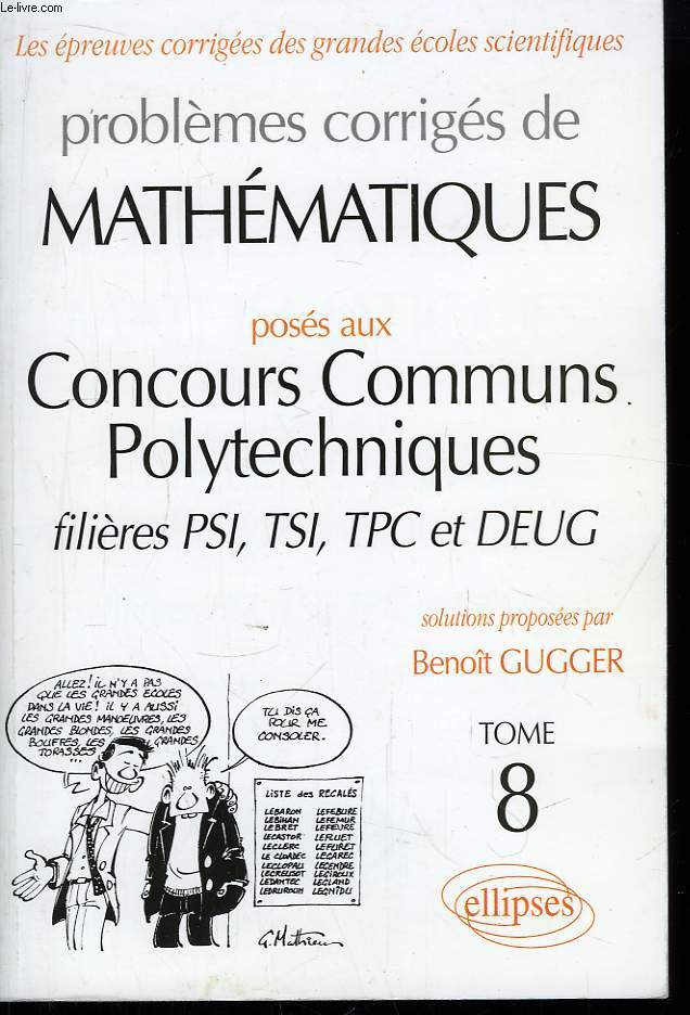 Problmes corrigs de Mathmatiques. TOME 8