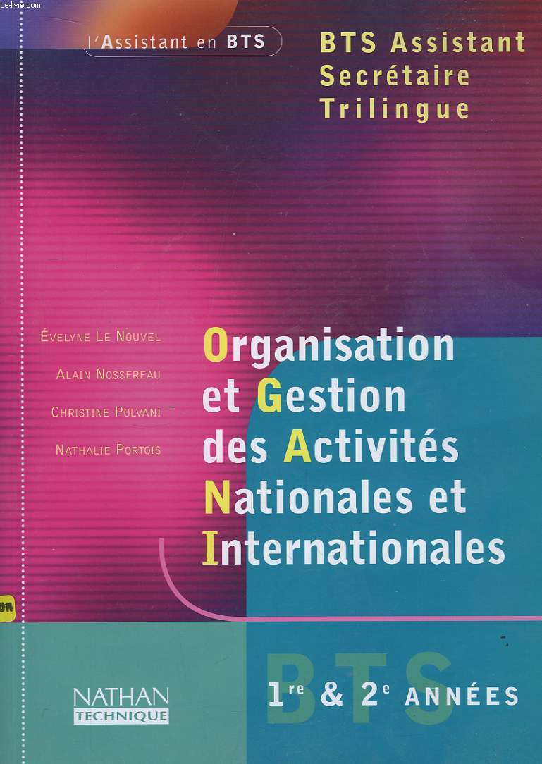 Organisation et gestion des activits nationales et internationales. BTS 1re et 2nde annes.