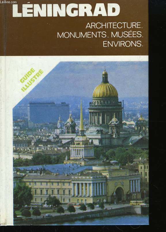 Lningrad. Architecture - Monuments- Muses - Environs.