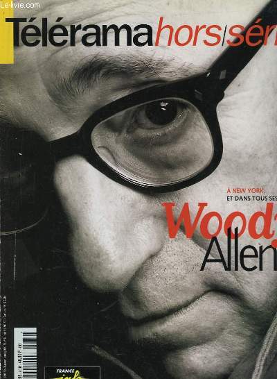 Tlrama Hors-Srie. Woody Allen
