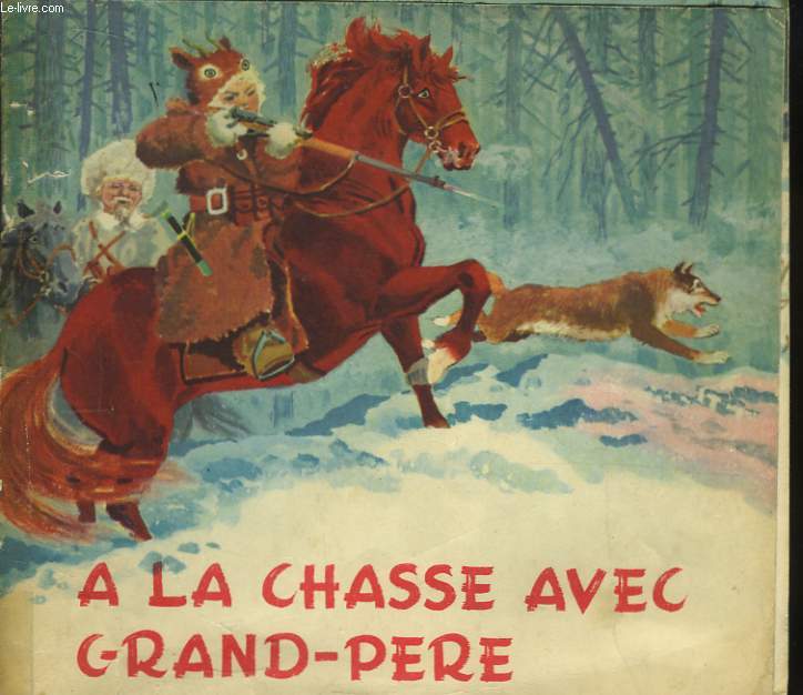 A la chasse avec Grand-Pre.