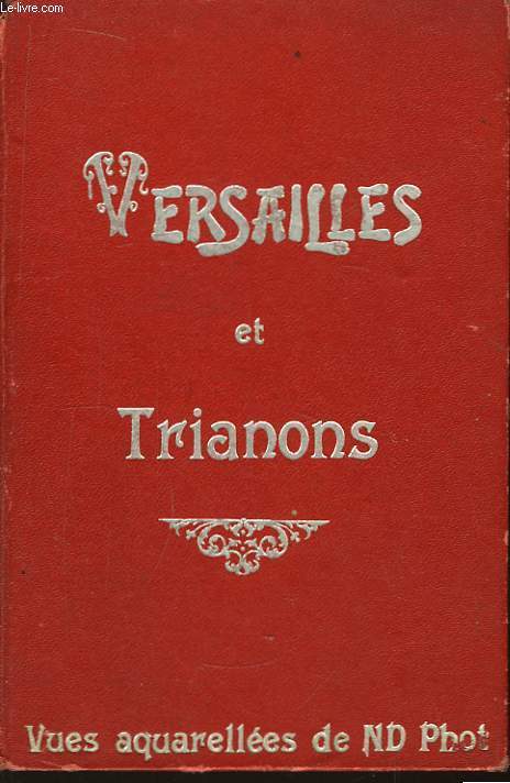 Versailles et Trianons.