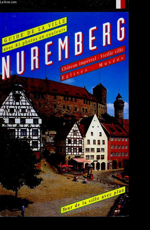 Nuremberg. Guide de la Ville