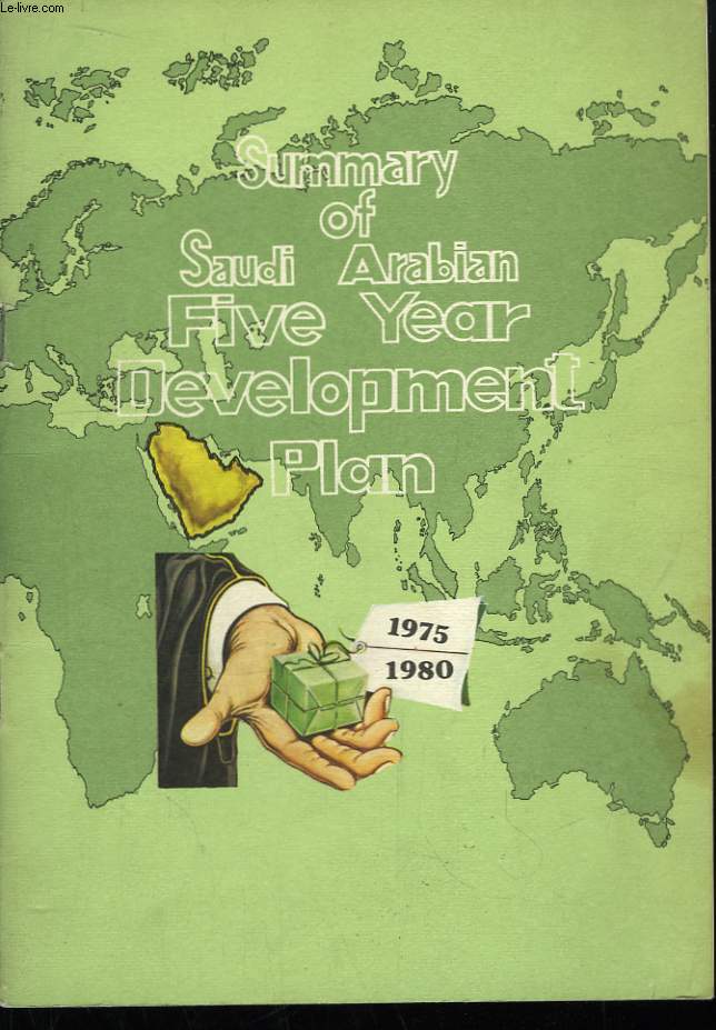 Summary of Saudi Arabian. Five year development Plan 1975 - 1980