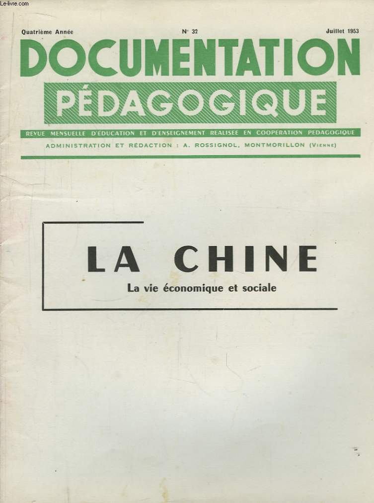 Documentation Pdagogique. N 32 - 4me anne : La Chine. La vie conomique et sociale