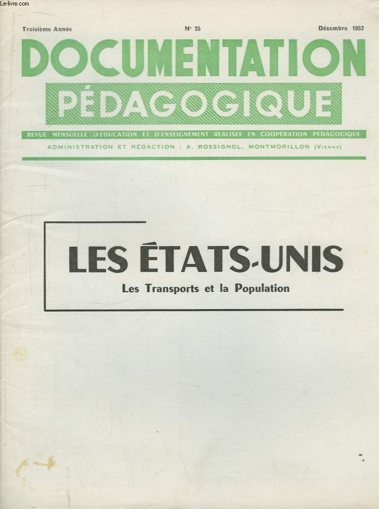 Documentation Pdagogique. N 25 - 3me anne : Les Etats-Unis. Les Transports et la Population.