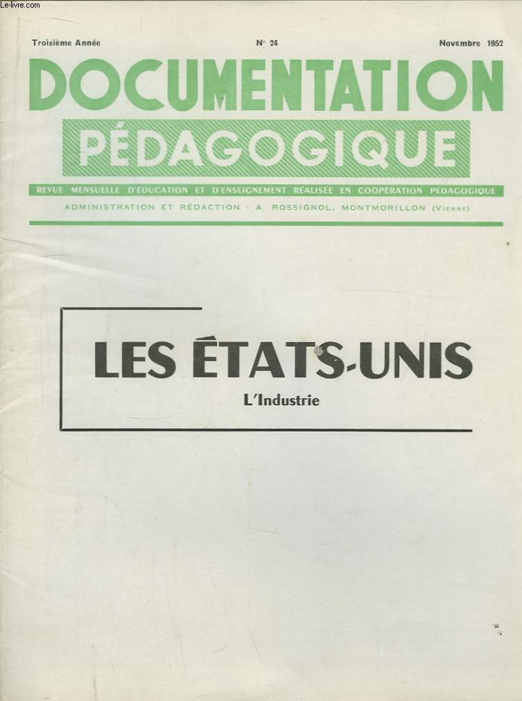 Documentation Pdagogique. N 24 - 3me anne : Les Etats-Unis. L'Industrie.