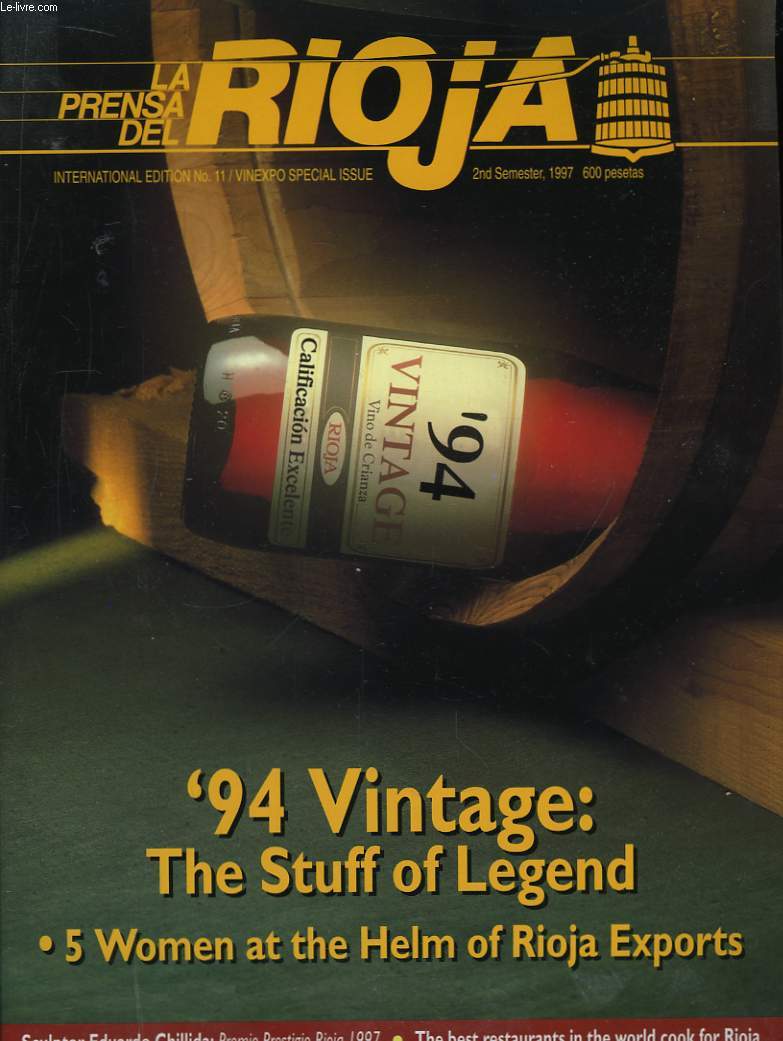 La Prensa del Rioja. N11 : 94 Vintage : The Stuff of Legend.