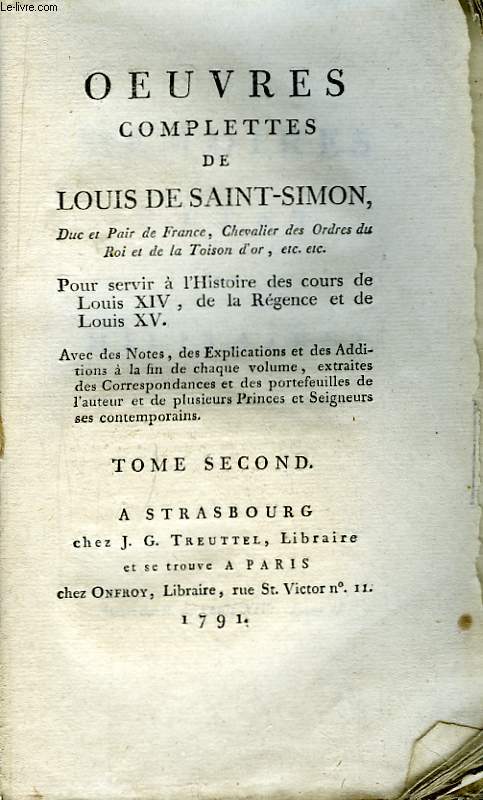 Oeuvres Compltes de Louis de Saint-Simon. TOME 2nd : Mmoires Secrets du Rgne de Louis XIV, Tome II.