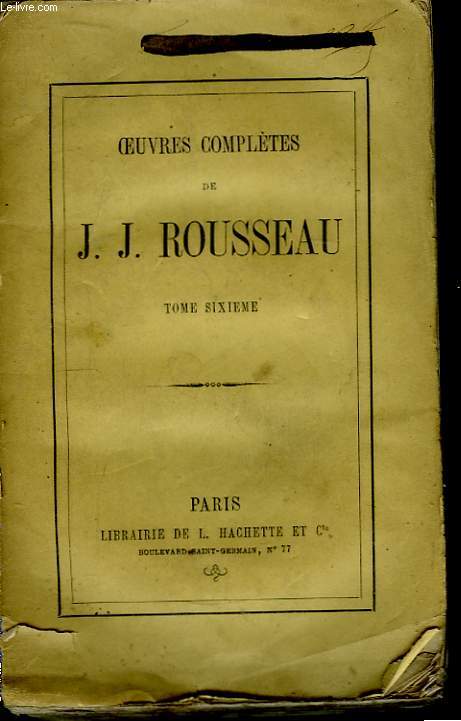 Oeuvres Compltes de J.J. Rousseau. TOME VI
