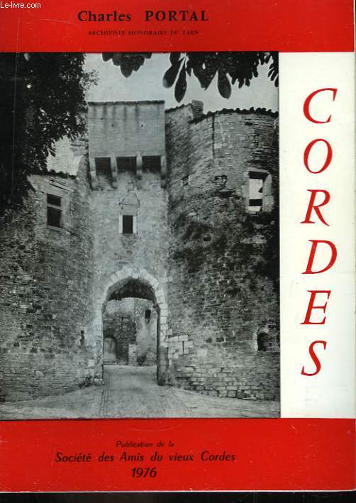 Cordes. Notice historique et archologique.