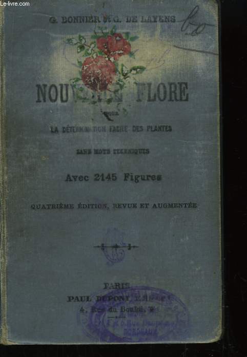 Nouvelle Flore, pour la dtermination facile des plantes, sans mots technique.