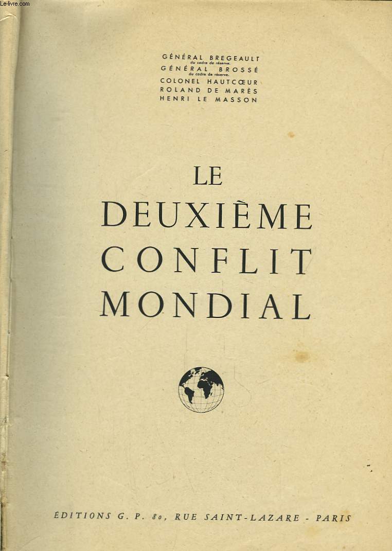 Le Deuxime Conflit Mondial.