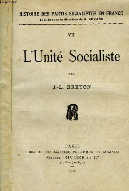L'Unit Socialiste / Les Socialistes Indpendants. 2 tomes en un seul volume.