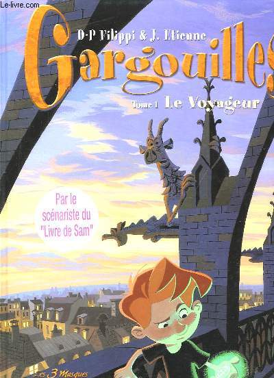Gargouilles. TOME 1 : Le Voyageur