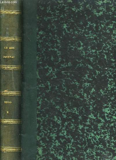 Le Bon Journal. 2eme semestre 1890. Du n442 au n493