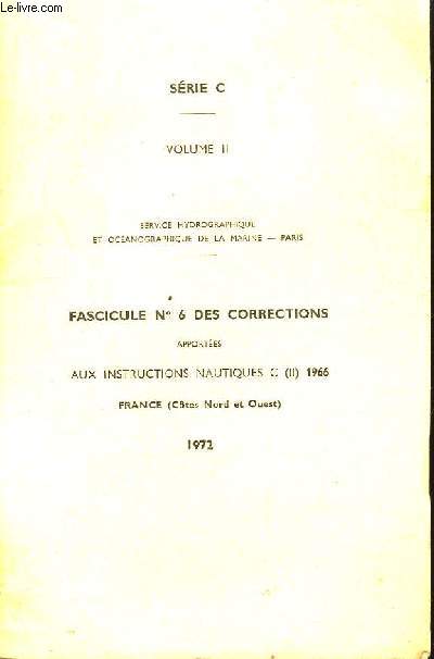 Srie C. Vol. 2. Fascicule n6 des corrections, apportes aux instructions nautiques C (II) 1966. France (Ctes Nord et Ouest)