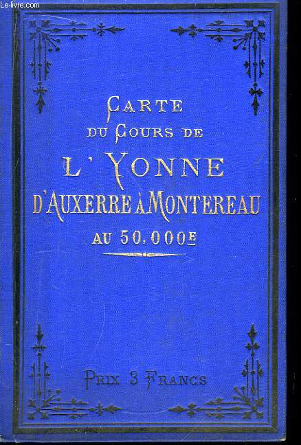 Carte du Cours de l'Yonne, d'Auxerre  Montereau, au 50000e.