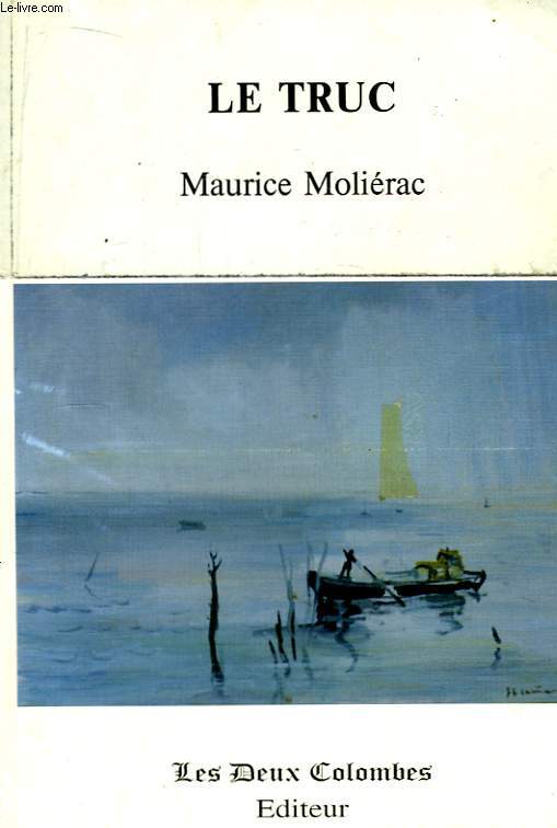 Le Truc + Hommage de l'auteur