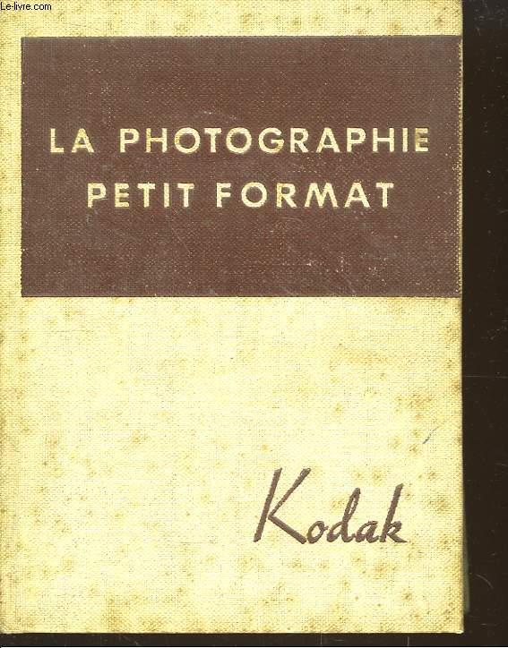 La Photographie Petit Format.