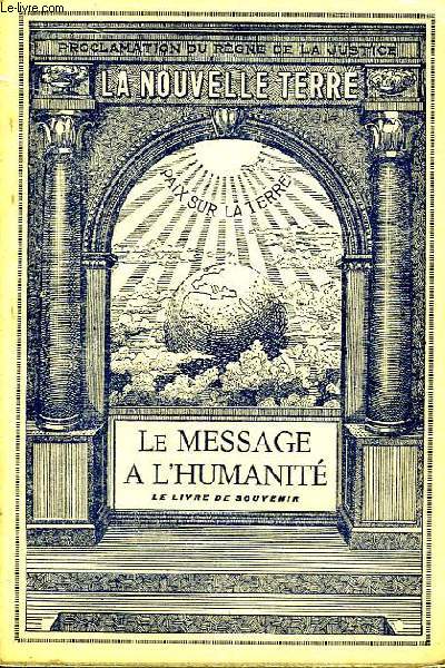 La Nouvelle Terre. Le Message  l'Humanit. TOME II