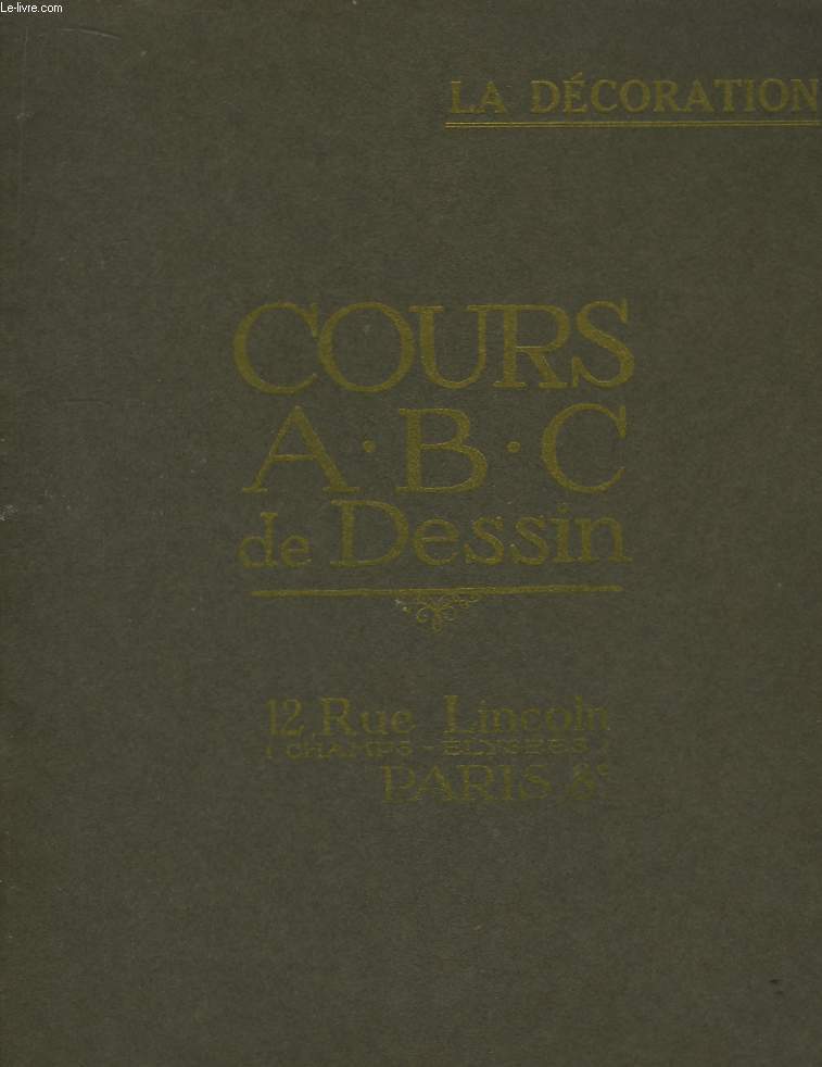 Cours ABC de Dessins. La Décoration.