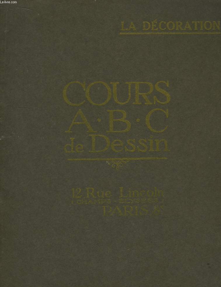 Cours ABC de Dessins. La Dcoration.