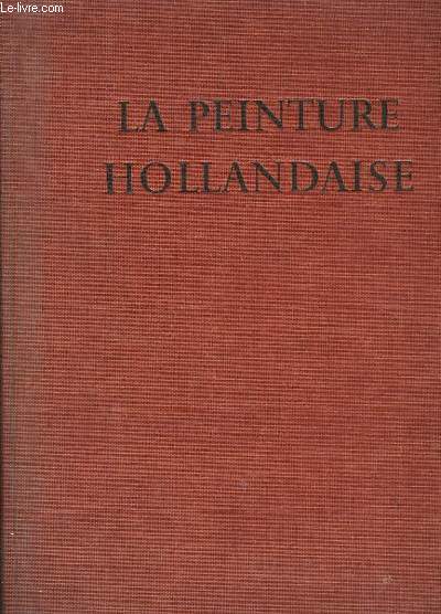 La Peinture Hollandaise