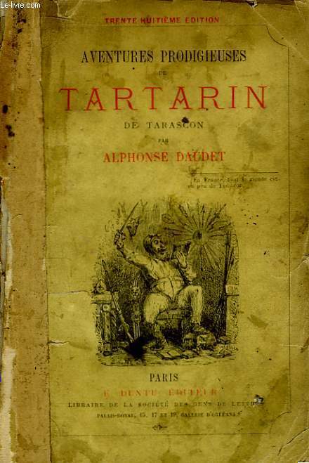 Aventures prodigieuses de Tartarin de Tarascon.