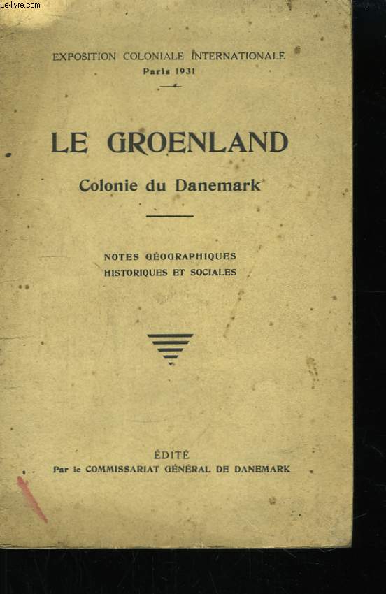 Le Groenland, colonie du Danemark.