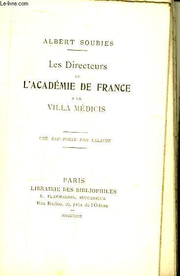 Les Directeurs de l'Acadmie de France  la Villa Mdicis.