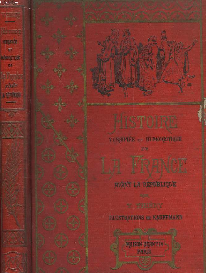 Histoire, versifie et humoristique, de la France avant la Rpublique.