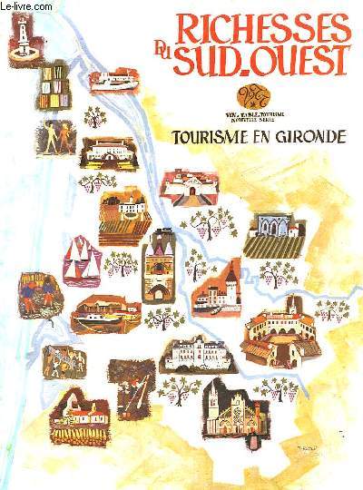 Richesses du Sud-Ouest N3 : Tourisme en Gironde.