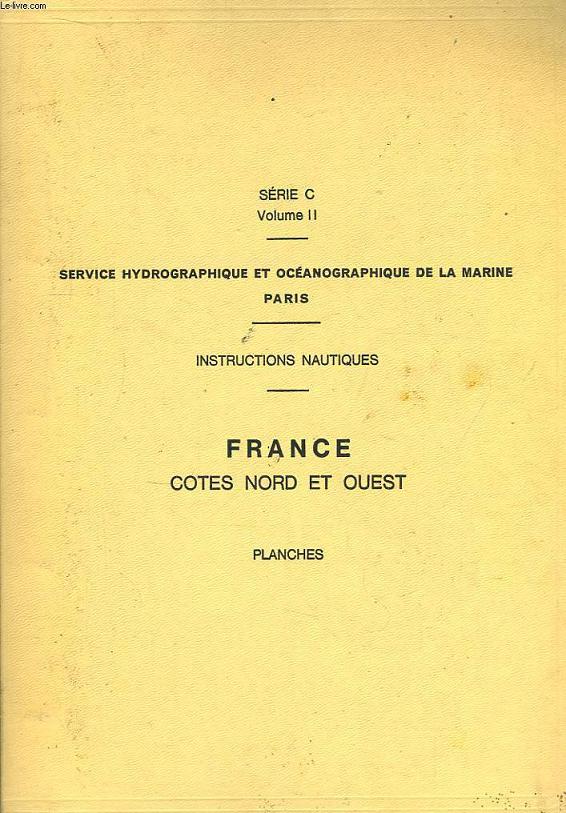 Instructions Nautiques. France, Cotes Nord et Ouest. Planches.
